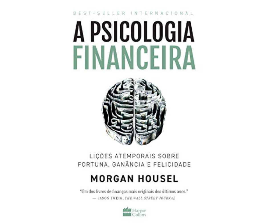 A Psicologia Financeira.