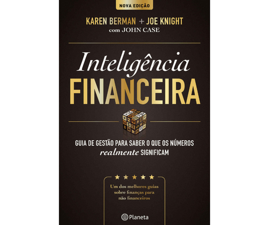 Inteligência Financeira Karen Berman e Joe Knight.
